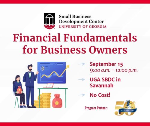 Event flyer from the UGA Small Business Development Center for a free workshop titled "Financial Fundamentals for Business Owners," taking place September 15 from 9 a.m. to noon at UGA SBDC in Savannah. The flyer features an illustration of two business professionals reviewing a financial chart alongside stacks of coins. CADDA is listed as a program partner, with the CADDA 50th Anniversary logo in the lower right corner.
