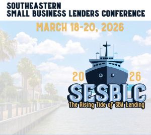 Promotional graphic for the Southeastern Small Business Lenders Conference, March 18–20, 2026. Navy blue background with an illustrated cargo ship and the tagline "The Rising Tide of SBA Lending." Features the SESBLC logo with "2026" prominently displayed.